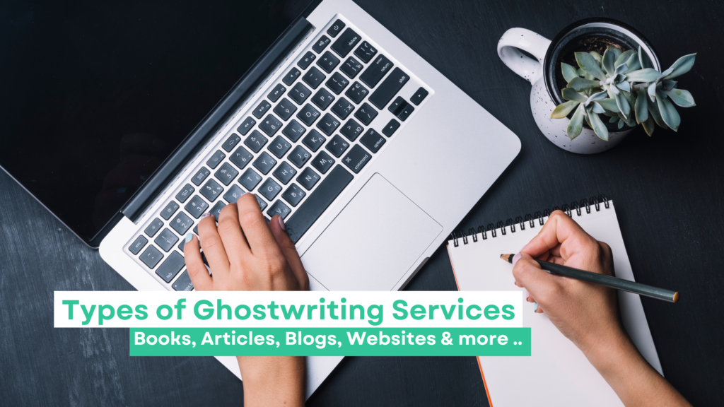 The types of Ghostwriting services and Book writing services