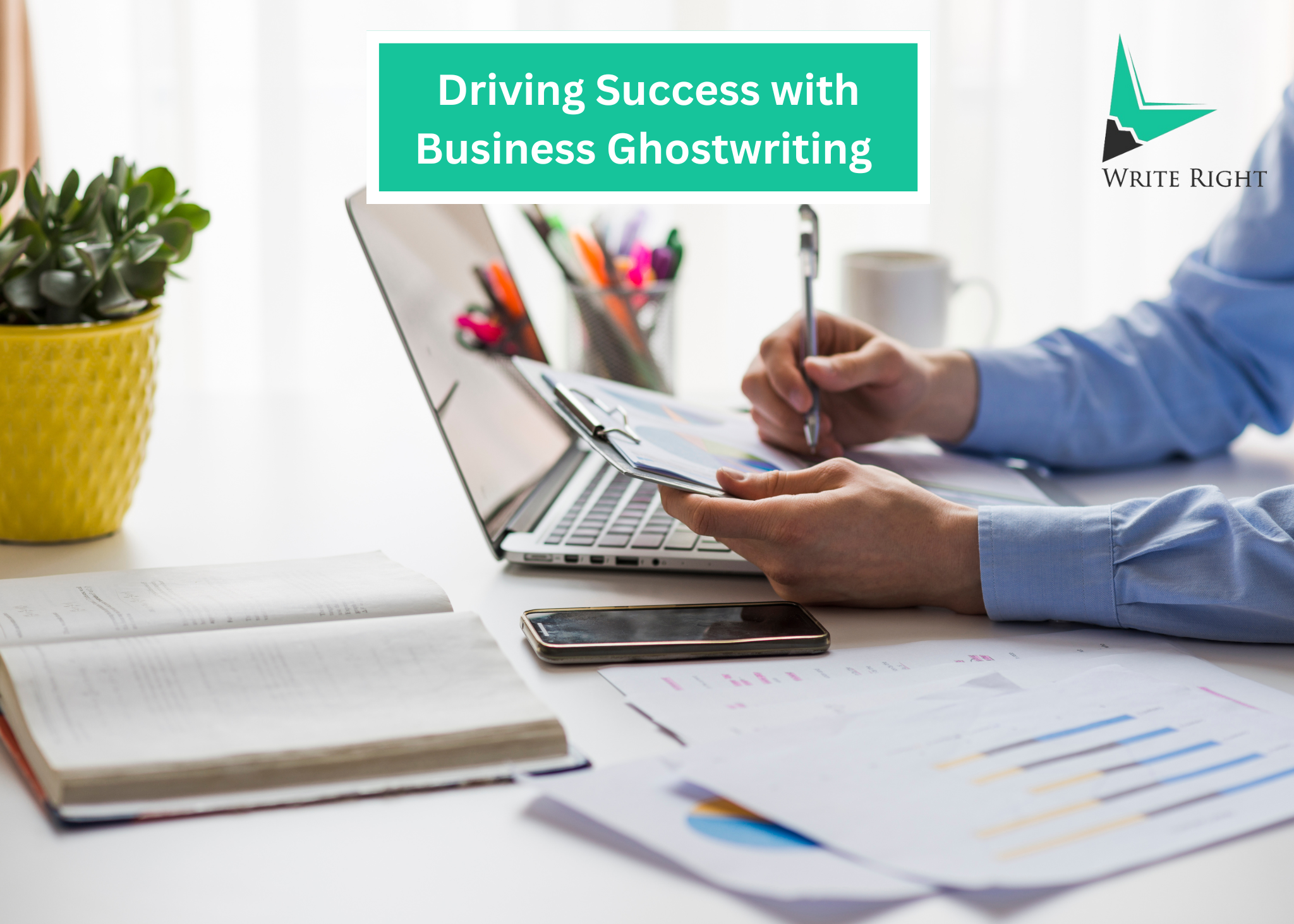 Driving Success with Business Ghostwriting Expertise