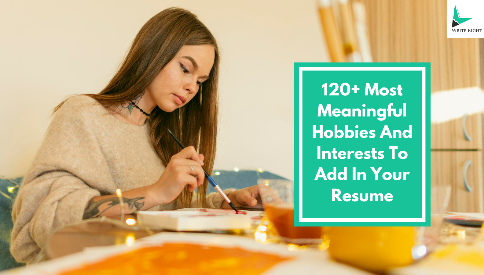 120+ Most Meaningful Hobbies And Interests To Add In Your Resume